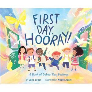First Day, Hooray! -- June Sobel